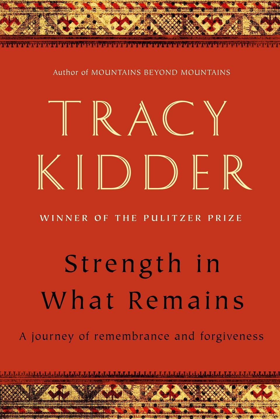 Kidder has written about issues from genocide in Burundi to disease eradication in Haiti.