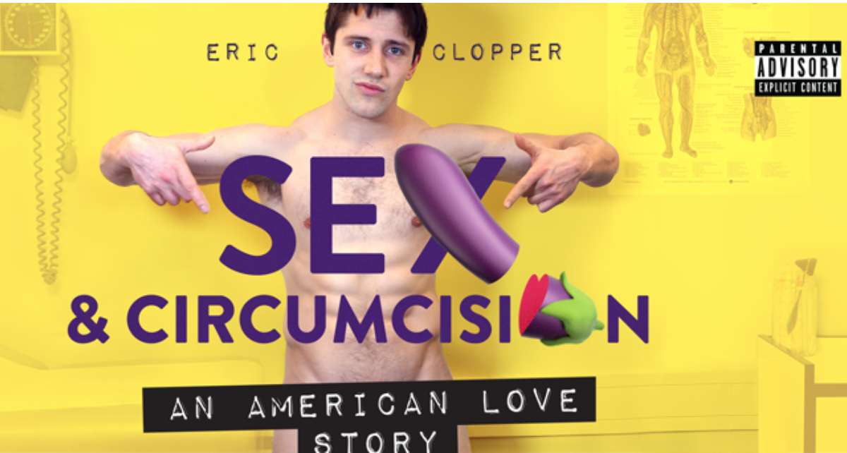 A screenshot of an advertisement for Harvard employee Eric Clopper's show, "Sex & Circumcision: An American Love Story."