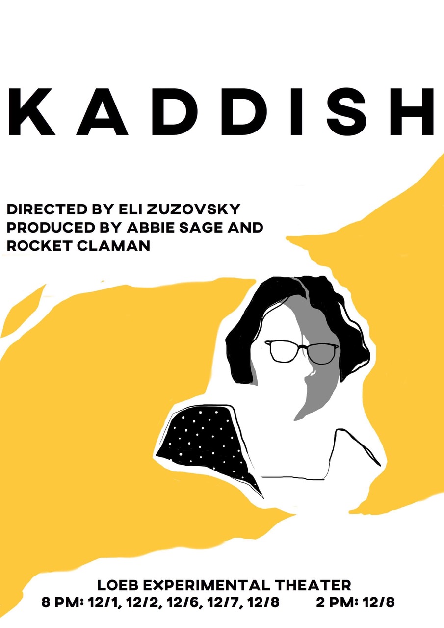"Kaddish" premieres on Dec. 1  at 8 p.m. at the Loeb Experimental Theater.
