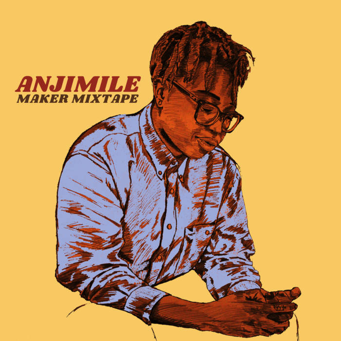 "Maker Mixtape" is an EP by Anjimile.