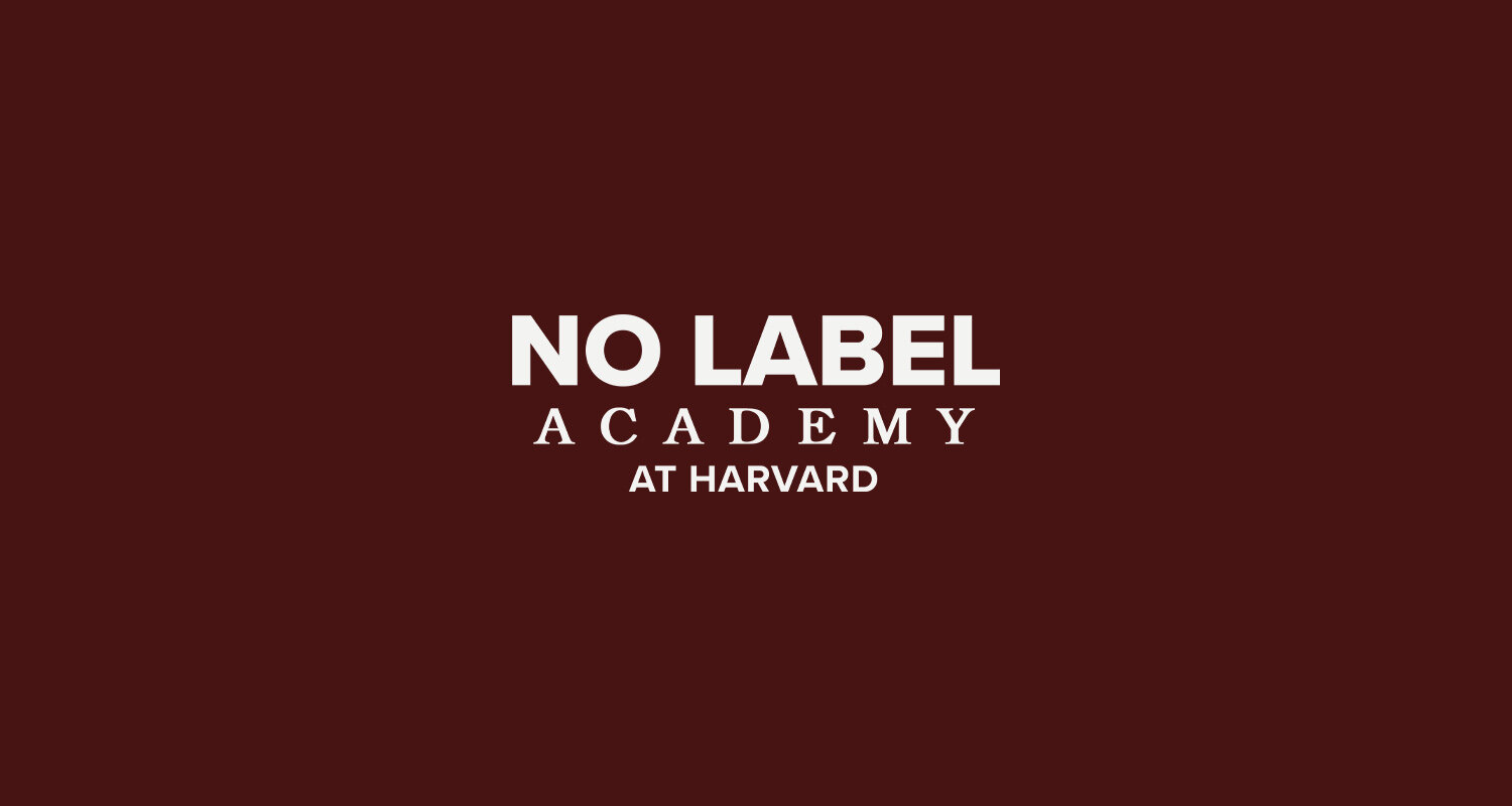 No Label Academy at Harvard.