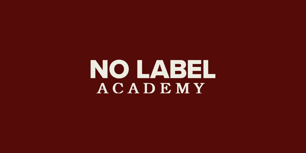 No Label Academy.