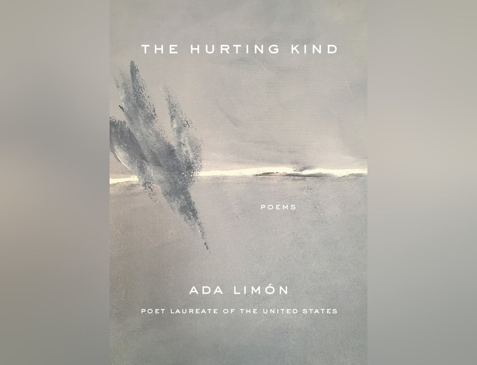 The cover of "The Hurting Kind" by Ada Limón.