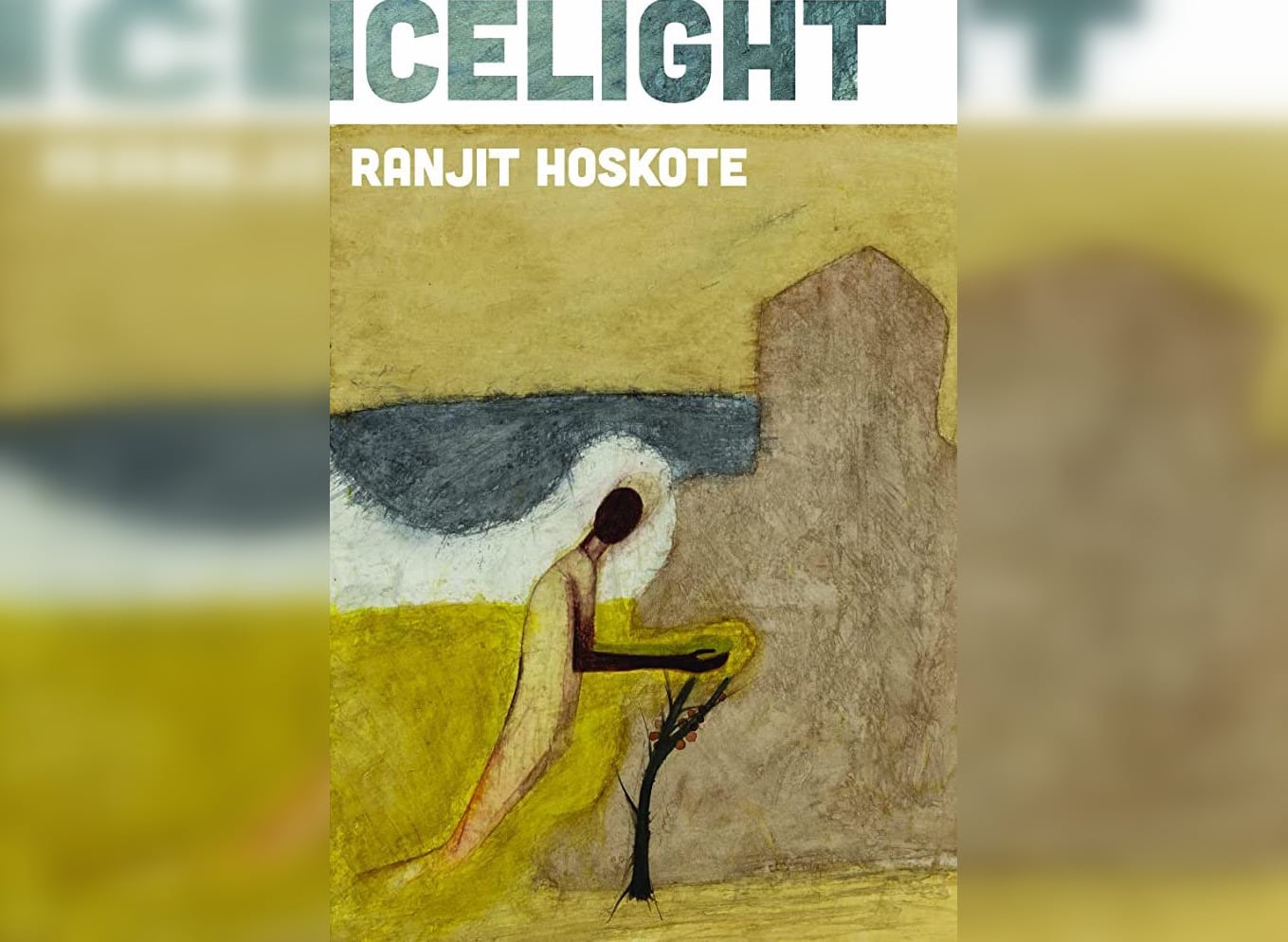 Cover of Ranjit Hoskote's "Icelight."