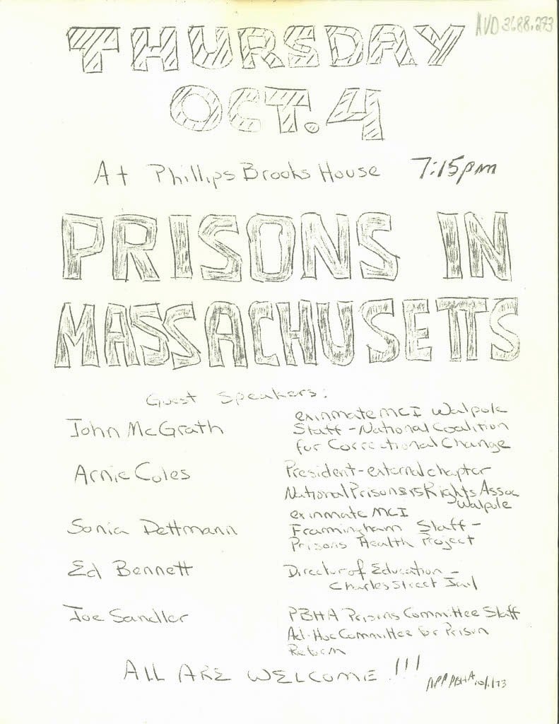 A poster advertises a conversation about Massachusetts prisons at the Phillips Brooks House in the fall of 1973, five months after the end of the Walpole guard strike. Arnie Coles, the then-president of the National Prisoners Reform Association, was one of the guest speakers. (HUD 3688.272. Harvard University Archives.)