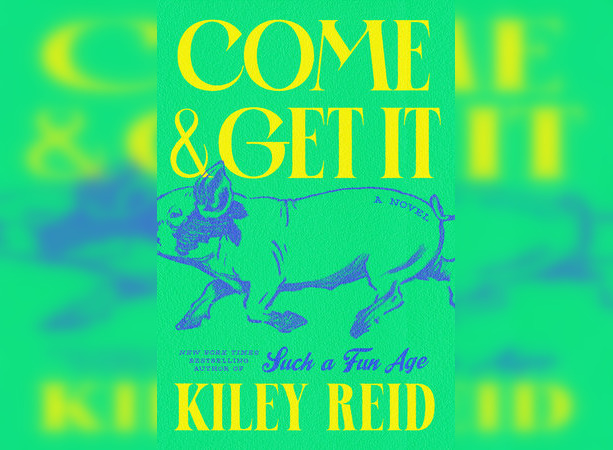 Cover of "Come and Get It" by Kiley Reid