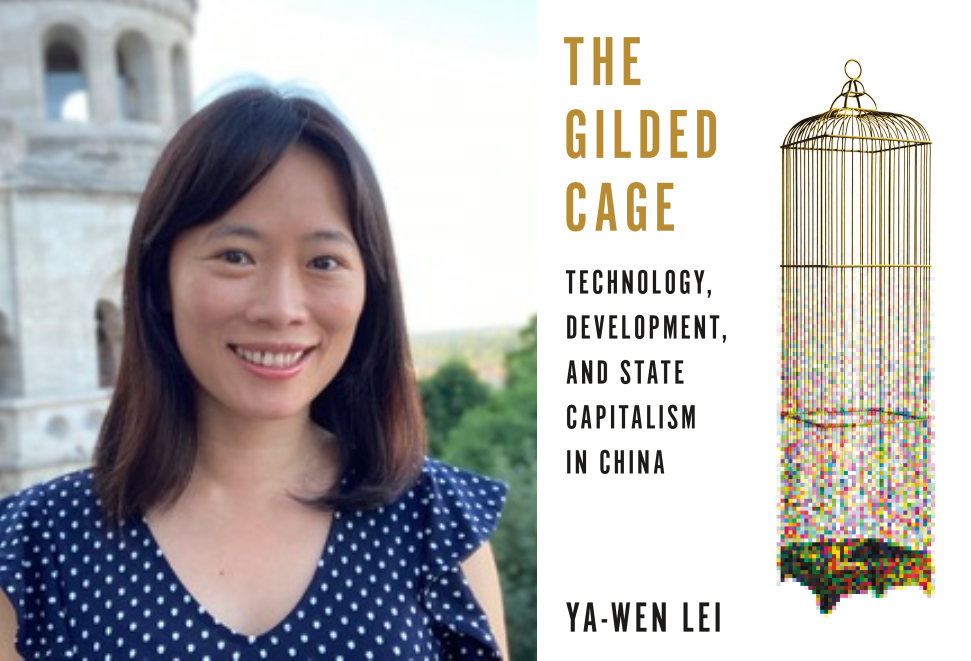 Harvard professor Ya-Wen Lei sat down with The Harvard Crimson to discuss her latest monograph, "The Gilded Cage: Technology, Development, and State Capitalism in China."