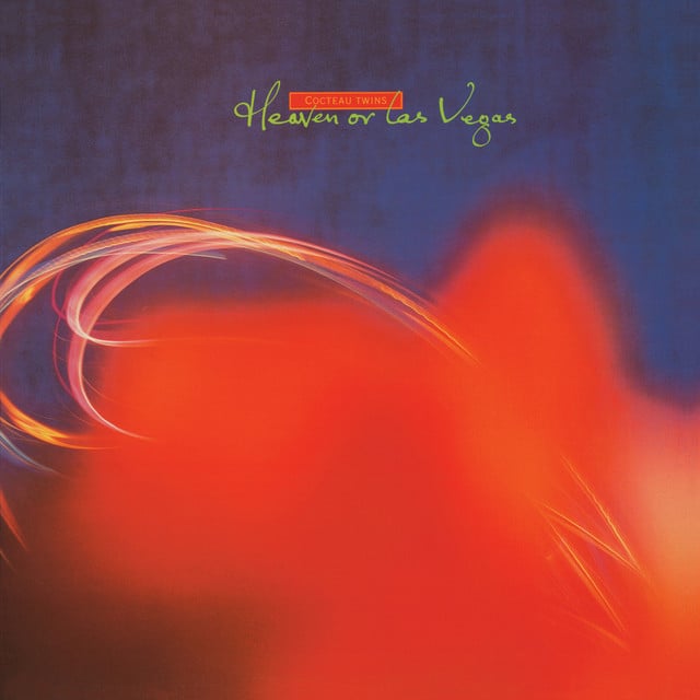Cocteau Twins’ “Heaven or Las Vegas” is the soundtrack to the life of the shy, misunderstood, self-proclaimed visionary youth.