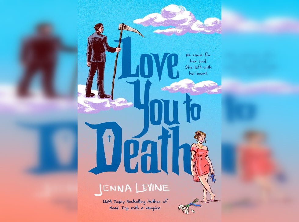 Cover of "Love You to Death" by Jenna Levine.
